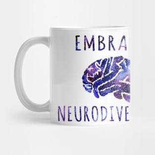 Embrace Neurodiversity Mug